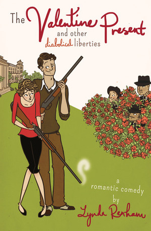 The Valentine Present and Other Diabolical Liberties by Lynda Renham