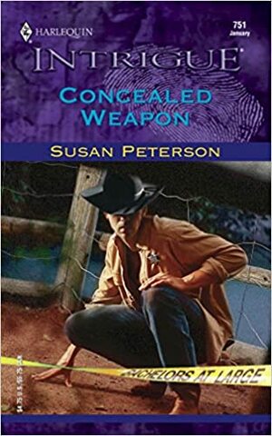 Concealed Weapon by Susan Peterson