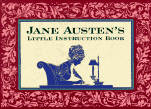 Jane Austen's Little Instruction Book by Sophia Bedford-Pierce