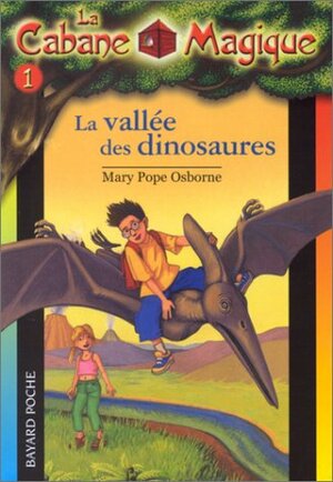 La Vallee Des Dinosaures by Mary Pope Osborne