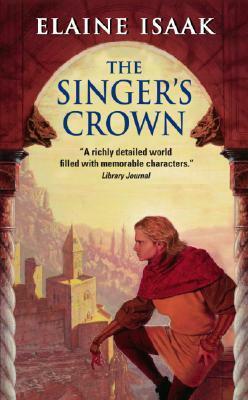 The Singer's Crown by Elaine Isaak