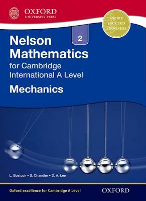 Nelson Mechanics 2 for Cambridge International a Level by Linda Bostock, Sue Chandler