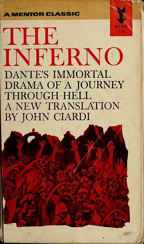 The inferno;: A verse rendering for the modern reader by John Ciardi by Dante Alighieri