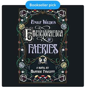 Emily Wilde's Encyclopedia of Faeries  by 