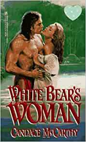 White Bear's Woman by Candace McCarthy