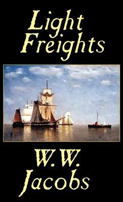 Light Freights by W. W. Jacobs