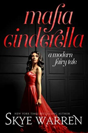 Mafia Cinderella by Skye Warren