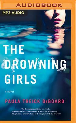 The Drowning Girls by Paula Treick DeBoard