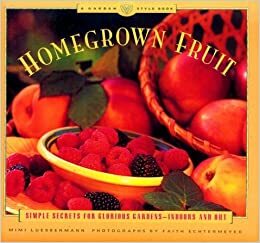 Homegrown Fruit by Mimi Luebbermann, Faith Echtermeyer