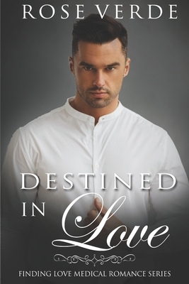 Destined in Love by Rose Verde