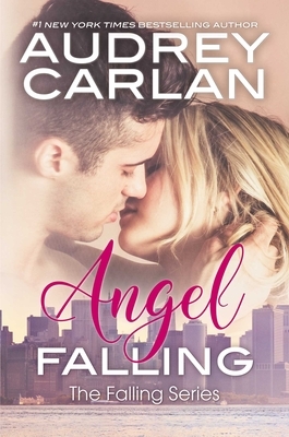 Angel Falling by Audrey Carlan