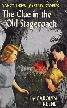 The Clue in the Old Stagecoach by Carolyn Keene