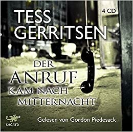 Der Anruf kam nach Mitternacht by Tess Gerritsen