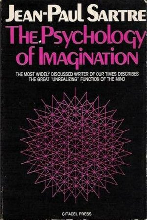 The Psychology of Imagination by Jean-Paul Sartre