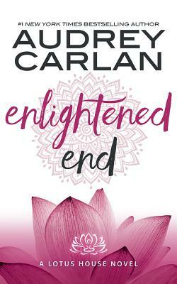 Enlightened End by Audrey Carlan