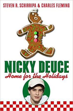 Nicky Deuce: Home for the Holidays by Steven R. Schirripa, Charles Fleming