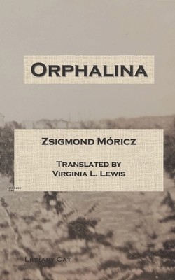 Orphalina by Zsigmond Móricz