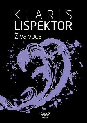 Živa voda by Clarice Lispector