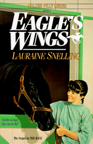 Eagle's Wings by Lauraine Snelling