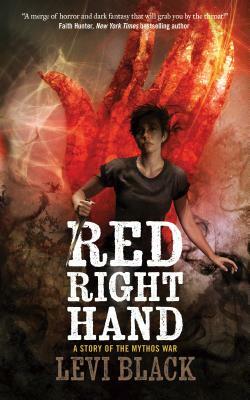 Red Right Hand: A Story of the Mythos War by Levi Black