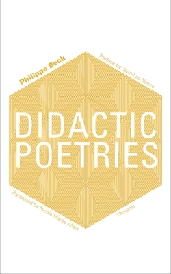 Didactic Poetries by Philippe Beck