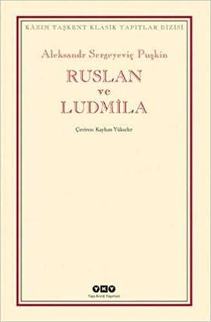 Ruslan ve Ludmila by Alexander Pushkin