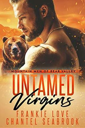 Untamed Virgins by Chantel Seabrook, Frankie Love