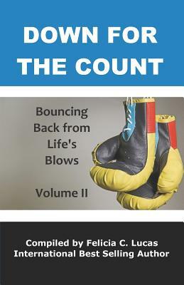 Down for the Count: Bouncing Back From Life's Blows by Louvanta White, Diane Pace, Nanyamka Payne