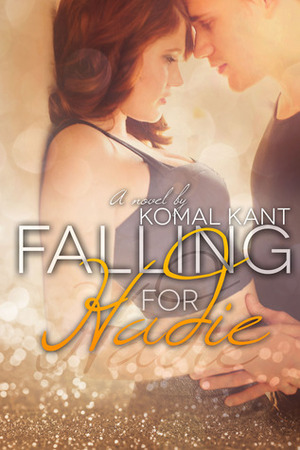 Falling for Hadie by Komal Kant