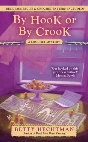 By Hook or by Crook by Betty Hechtman