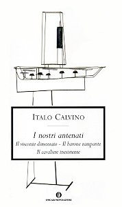 I nostri antenati: Il visconte dimezzato - Il barone rampante - Il cavaliere inesistente by Italo Calvino