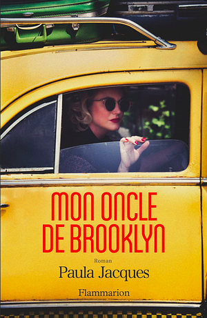 Mon oncle de Brooklyn: roman by Paula Jacques