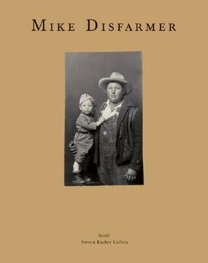 Original Disfarmer Photographs by Mike Disfarmer, Steven Kasher, Alan Trachtenberg