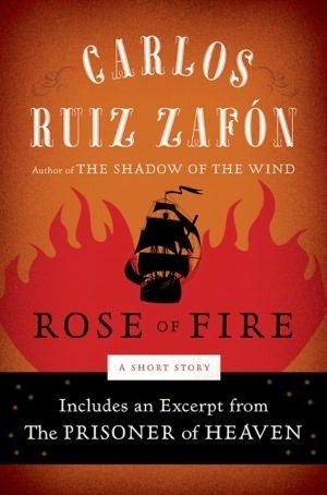 The Rose of Fire by Carlos Ruiz Zafón
