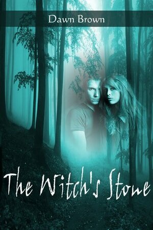 The Witch's Stone by Dawn Brown