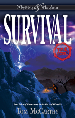 Survival: True Stories by Tom McCarthy