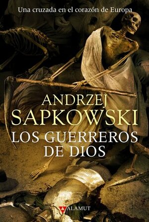 Los Guerreros de Dios by Andrzej Sapkowski