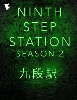 Ninth Step Station Season 2 by Malka Older, Malka Older, Curtis C. Chen, Jacqueline Koyanagi
