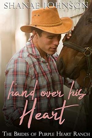 Hand Over His Heart by Shanae Johnson