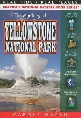 The Mystery at Yellowstone National Park by Carole Marsh