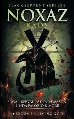 Noxaz: Kaos by Asenath Mason, Bill Duvendack