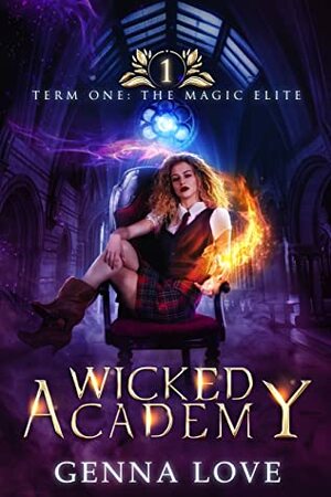 Wicked Academy 1: The Magic Elite by Genna Love