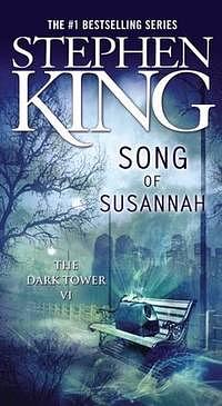 Song of Susannah by Stephen King