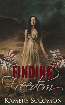 Finding Freedom: A Time Travel Romance by Kamery Solomon