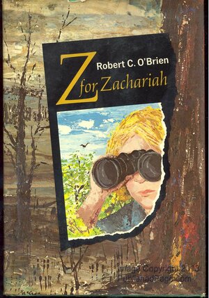 Z for Zachariah by Robert C. O'Brien