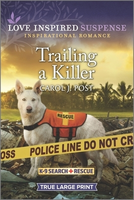 Trailing a Killer by Carol J. Post