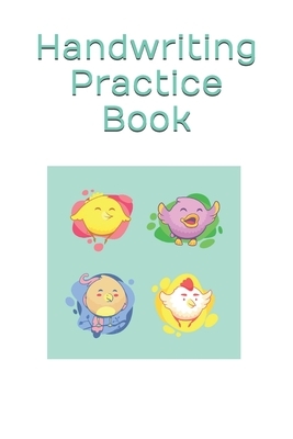 Handwriting Practice Book: Learning is fun! by M. B