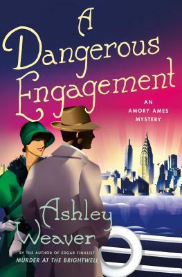 A Dangerous Engagement by Ashley Weaver