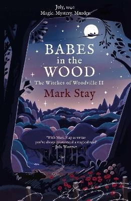 Babes in the Wood by Mark Stay