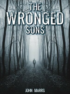 The Wronged Sons by John Marrs